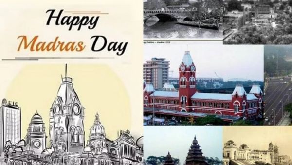 வந்தாரை வாழ வைக்கும் சென்னை.. 384வது சென்னை தினம் இன்று.. ஹேப்பி பெர்த்டே மெட்ராஸ்