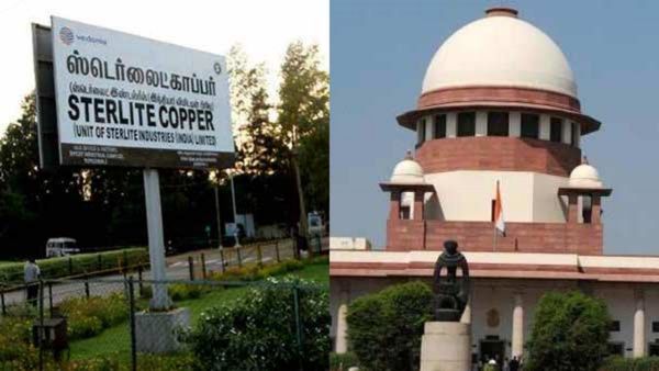 ஸ்டெர்லைட் ஆலை விவகாரம்: வேதாந்தா நிறுவனம் தொடர்ந்த மனுவை தள்ளுபடி செய்த உச்ச நீதிமன்றம்