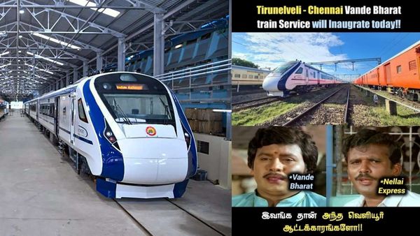  வந்தே பாரத்.. நெல்லை, பொதிகை, பாண்டியன், வைகை மைண்ட் வாய்ஸ்.. இவங்கதான் வெளியூர் ஆட்டக்காரங்களோ 