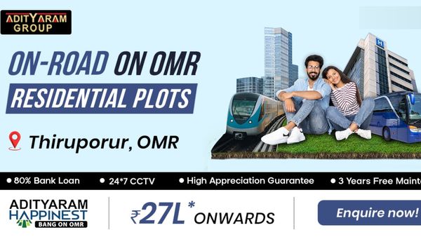 தள்ளுபடி விலையில் OMRல் பிளாட்.. ஆதித்யராம் ஹாப்பினெஸ்டில் ரூ.27 லட்சம் முதல் வீட்டு மனைகள்