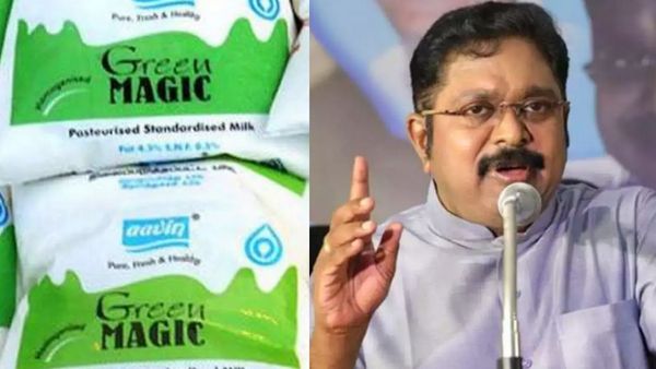ஆவின் பச்சை பாக்கெட் பால் ரூ.11 உயர்வா? கிரீன் மேஜிக் பிளஸ் திட்டத்திற்கு டிடிவி தினகரன் கண்டனம்