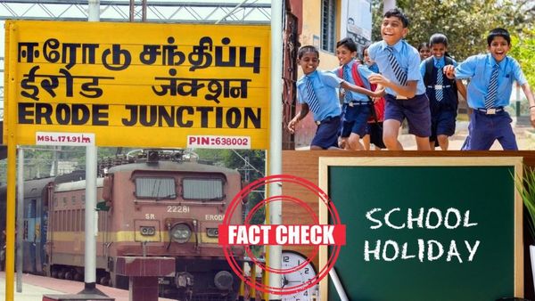 Fact check: ஈரோட்டில் பள்ளி, கல்லூரிகளுக்கு விடுமுறையா? எடிட் செய்து பரப்பப்படும் பொய் செய்தி 