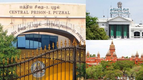 புழல் மத்திய சிறை சிறப்பான பராமரிப்பு.. உணவு வசதிகள்..தமிழக அரசுக்கு சென்னை உயர்நீதிமன்றம் பாராட்டு
