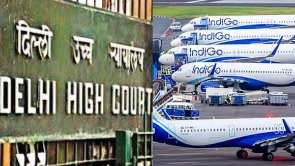 சீக்கிரமாக பயணிகளுக்கு இழப்பீடு கொடுங்க.. மத்திய அரசு - இண்டிகோவை சாடிய டெல்லி உயர்நீதிமன்றம்