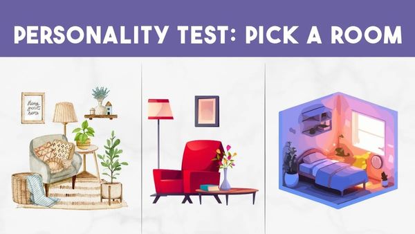 Personality Test: படத்துல 3 ரூம் இருக்கு! எந்த அறை பிடிச்சிருக்குனு சொல்லுங்கள்! சர்பிரைஸ்!