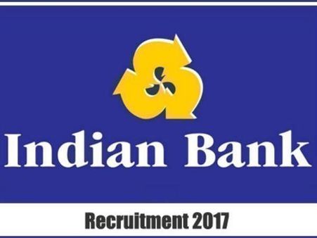 ఇండియన్ బ్యాంక్ రిక్రూట్‌మెంట్: 2017-18