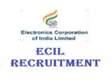 ఈసీఐఎల్‌లో పలు పోస్టుల భర్తీకి నోటిఫికేషన్ విడుదల