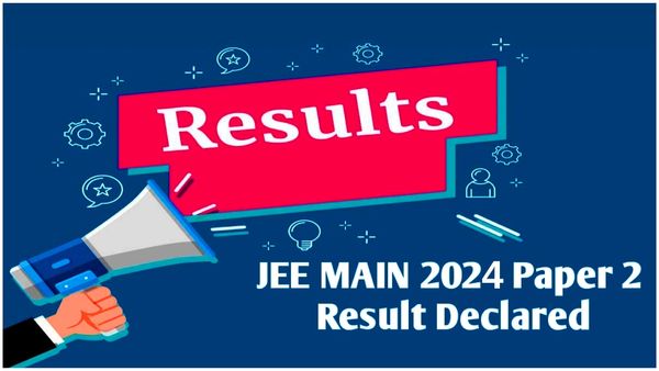 JEE Main paper 2 results: నేడు జేఈఈ మెయిన్ పేపర్ 2 ఫలితాల విడుదల-స్కోర్ కార్డు ఇలా..!