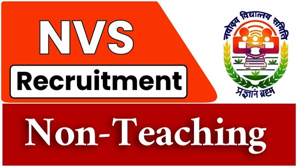 NVS 2024 : నవోదయ విద్యాలయాల్లో నాన్ టీచింగ్ రిక్రూట్‌మెంట్‌..