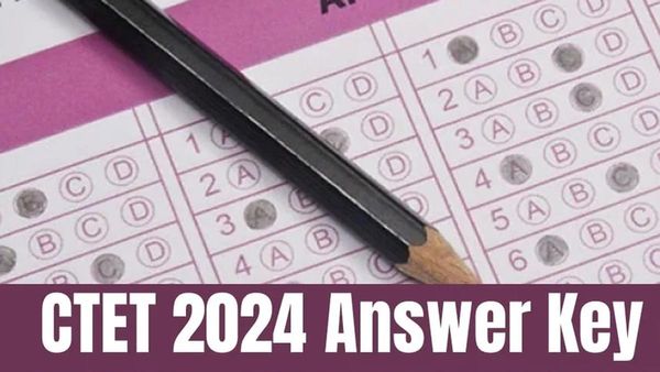 ఈ నెల 25న సీటెట్ 2024 ఆన్స‌ర్ కీ విడుద‌ల‌..ఆగస్టు చివరి నాటికి ఫలితాలు