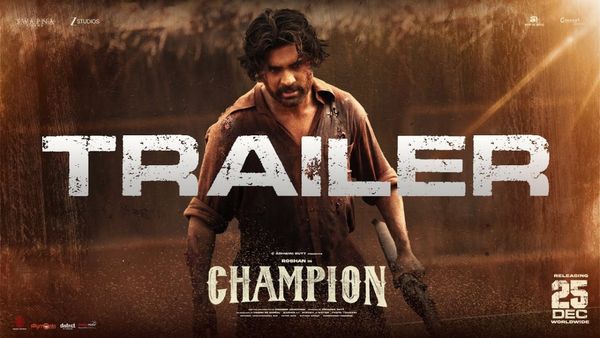 Champion Trailer: ట్రైలర్ అదిరిపోయింది భయ్యా..