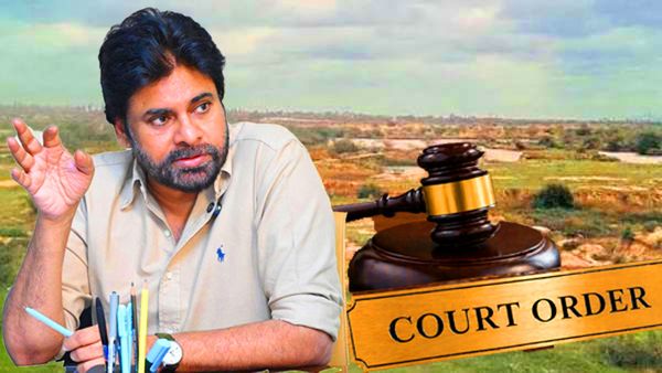 పవన్ భూ ఆక్రమణ వివాదంపై కోర్టు కీలక ఆదేశాలు..!!