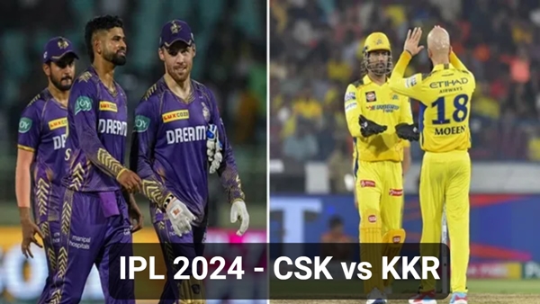 IPL 2024 CSK vs KKR