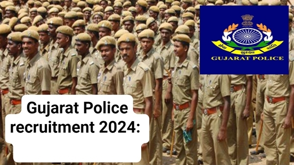 Gujarat Police Recruitment 2024 Gujarat Police Recruitment 2024