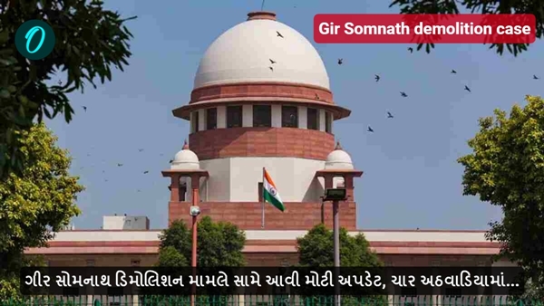 Gir Somnath demolition case