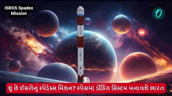 ISRO s Spadex Mission