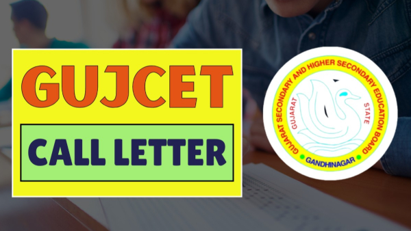 GUJCET 2025 Call Letter GUJCET 2025 Call Letter