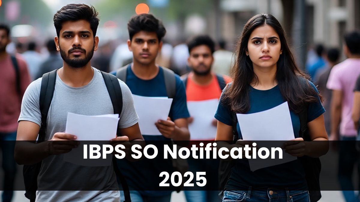 IBPS SO 2025: बैंक में 1007 पदों पर भर्ती का मौका, आज से शुरू हुआ आवेदन कब होगी परीक्षा? चेक करें हर डिटेल