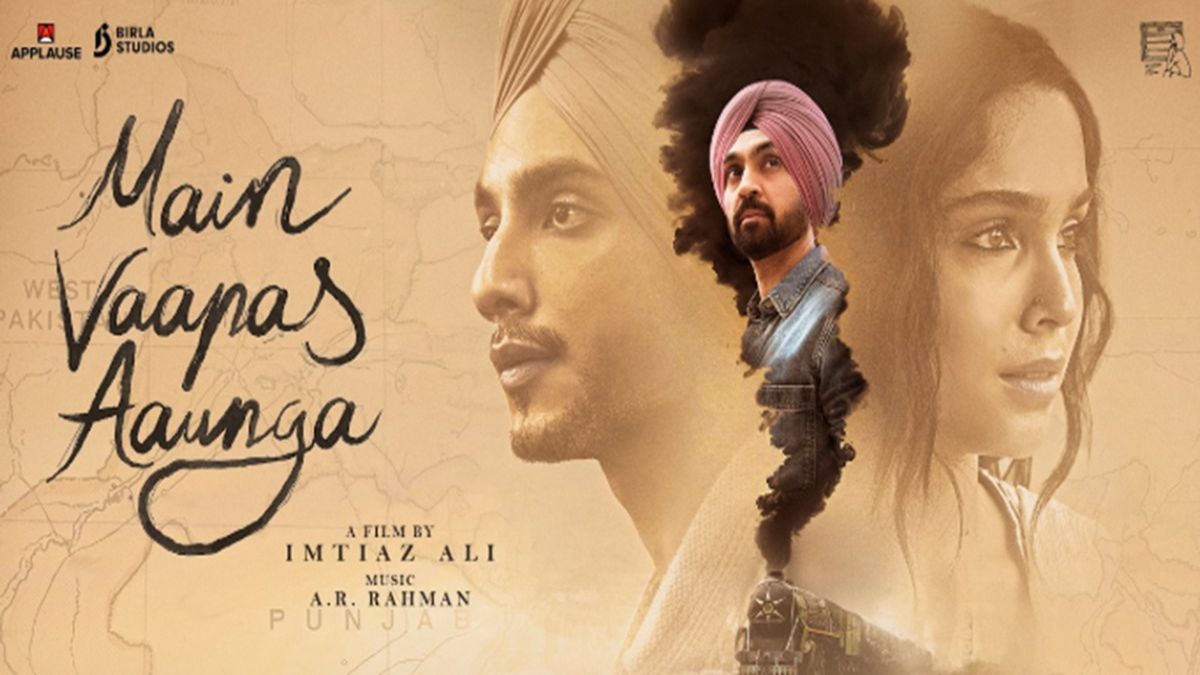 Main Vaapas Aaunga Review: बंटवारे के दर्द में दिखी अधूरे प्यार की टीस, इम्तियाज अली की न भुलाई जाने वाली फिल्