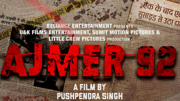  Ajmer 92 story in controversy 