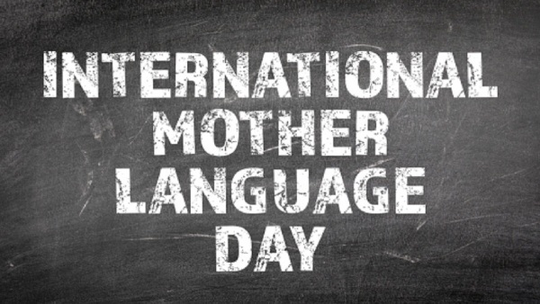 International Mother Language Day International Mother Language Day