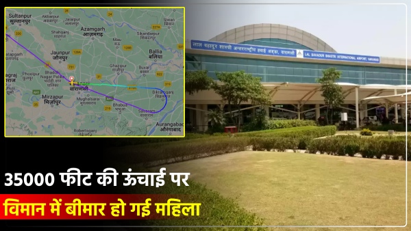 varanasi-airport-vistara-airlines-flight-emergency-landing-delhi-to-bangkok-foreigner-passenger