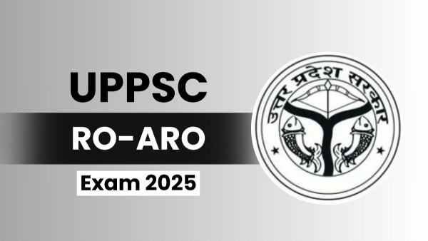 UPPSC RO ARO Exam 2025 UPPSC RO ARO Exam 2025