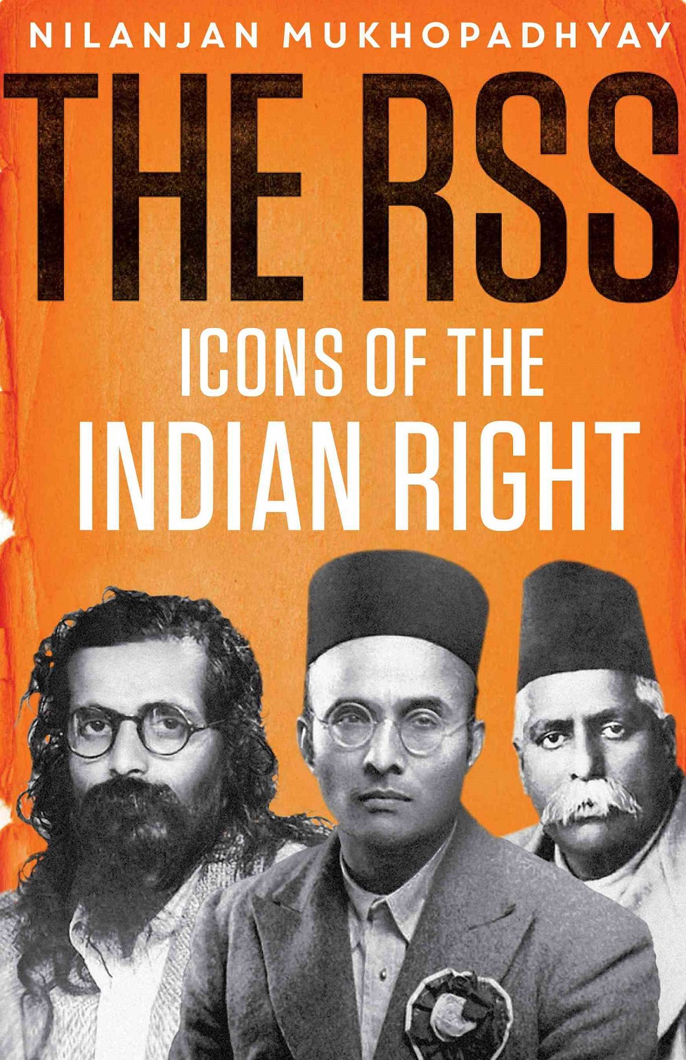 नीलांजन मुखोपाध्याय की किताब द आरएसएस-आइकॉन्स ऑफ़ द इंडियन राइट नीलांजन मुखोपाध्याय की किताब द आरएसएस-आइकॉन्स ऑफ़ द इंडियन राइट