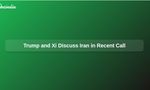 Trump and Xi Discuss Iran Situation Amid US Push for Isolation of Tehran