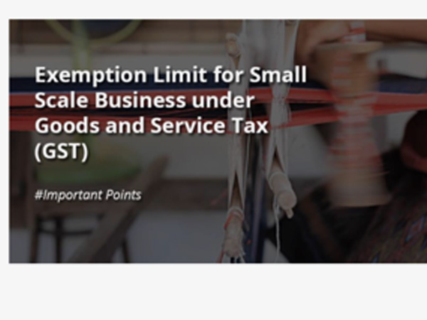 Exemtion limit for Small Scale Bussiness