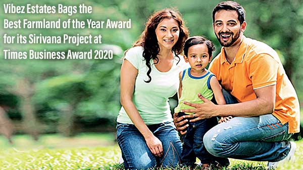 Vibez Estates bags Times Business Award 2020 For Its Sirivana Project at North Bangalore!