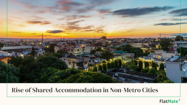 Rise of Shared Accommodation in Non-Metro Cities: A Blend of Technology and Local Opportunities