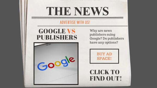 Explained: The War Between Google and Digital News Publishers