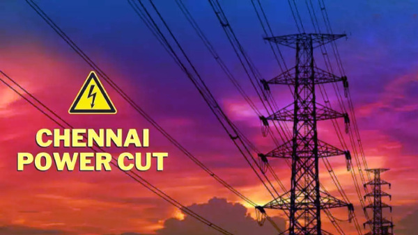 Power Cut In Chennai On Aug 9: See List Of Affected Areas