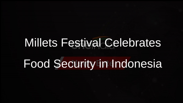 Millets Festival Celebrates Food Security in Indonesia Millets Festival Celebrates Food Security in Indonesia