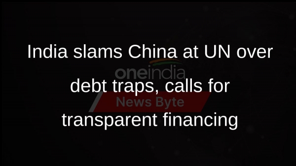 India slams China at UN over debt traps, calls for transparent financing India slams China at UN over debt traps, calls for transparent financing
