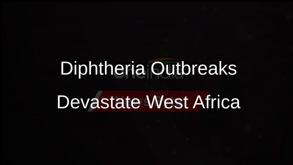 Diphtheria Outbreaks Devastate West Africa