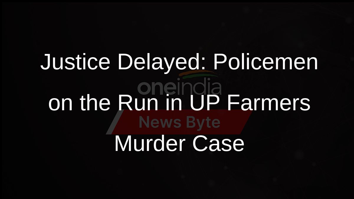 Justice Delayed: Policemen on the Run in UP Farmers Murder Case