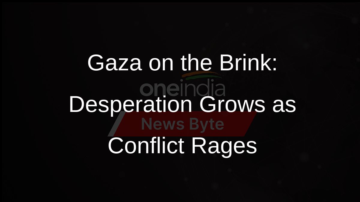 Gaza on the Brink: Desperation Grows as Conflict Rages