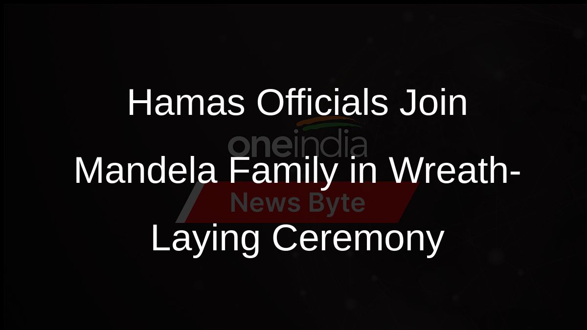 Hamas Officials Join Mandela Family in Wreath-Laying Ceremony