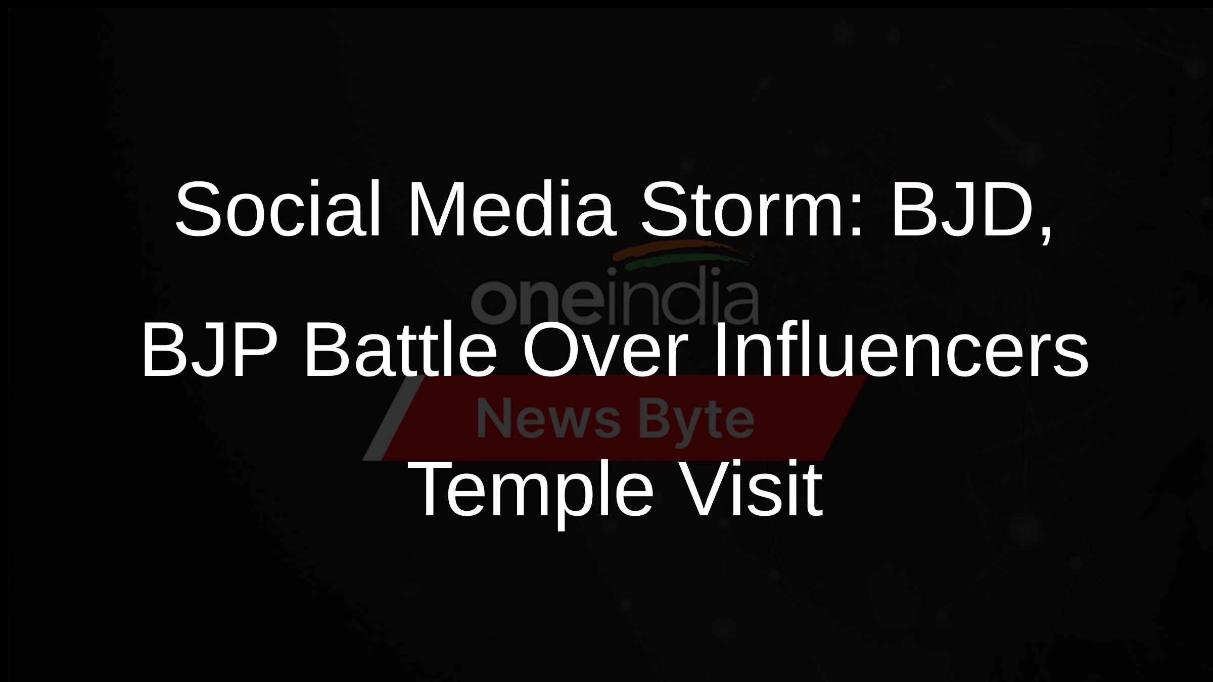 Social Media Storm: BJD, BJP Battle Over Influencers Temple Visit
