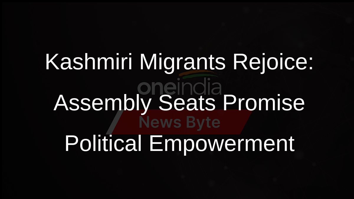 Kashmiri Migrants Rejoice: Assembly Seats Promise Political Empowerment