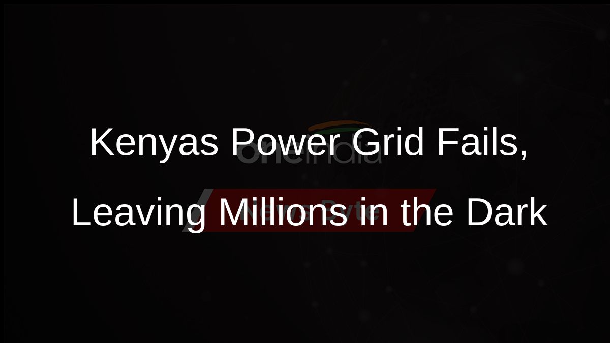 Kenyas Power Grid Fails, Leaving Millions in the Dark