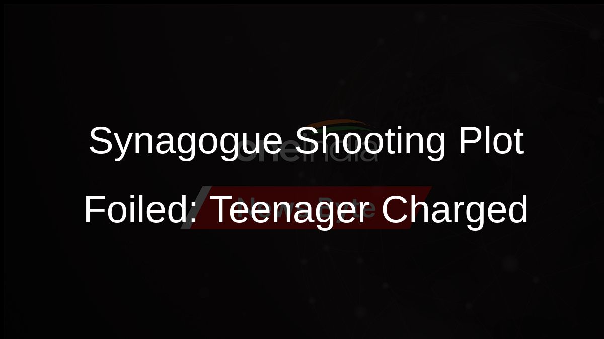 Synagogue Shooting Plot Foiled: Teenager Charged