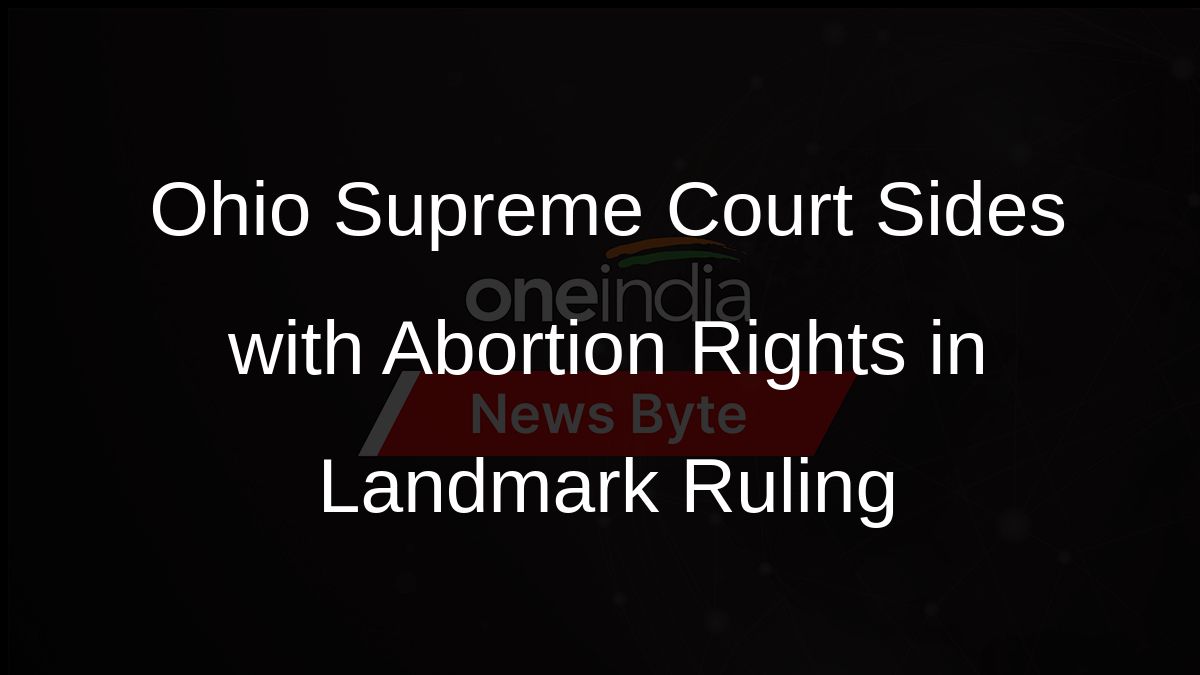Ohio Supreme Court Sides with Abortion Rights in Landmark Ruling