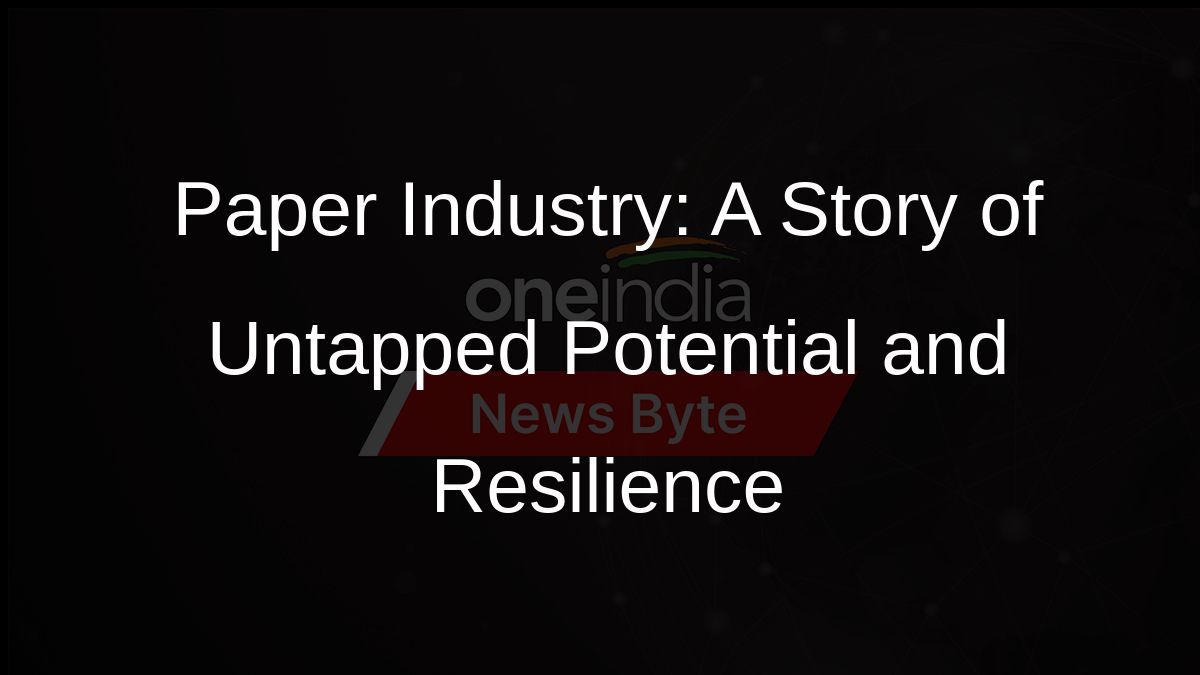 Paper Industry in India Untapped Potential Amidst Challenges