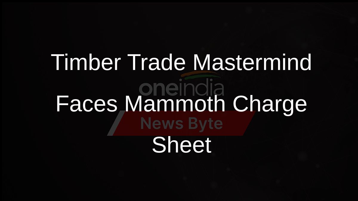 Timber Trade Mastermind Faces Mammoth Charge Sheet