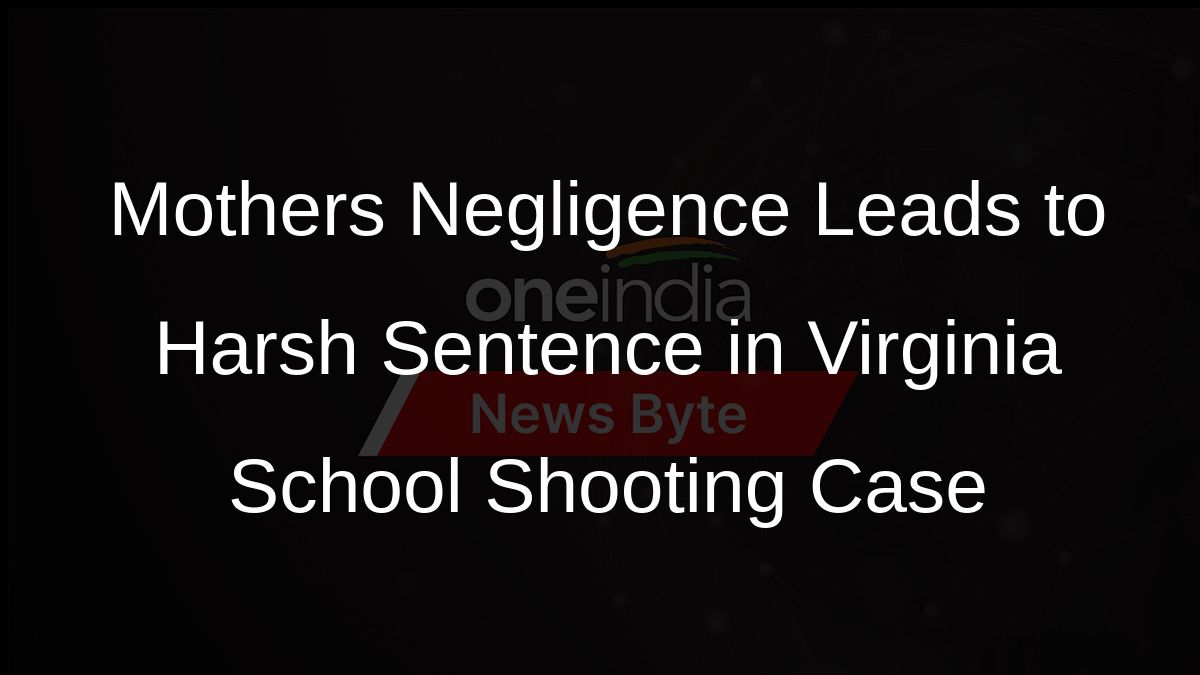 Mothers Negligence Leads to Harsh Sentence in Virginia School Shooting Case
