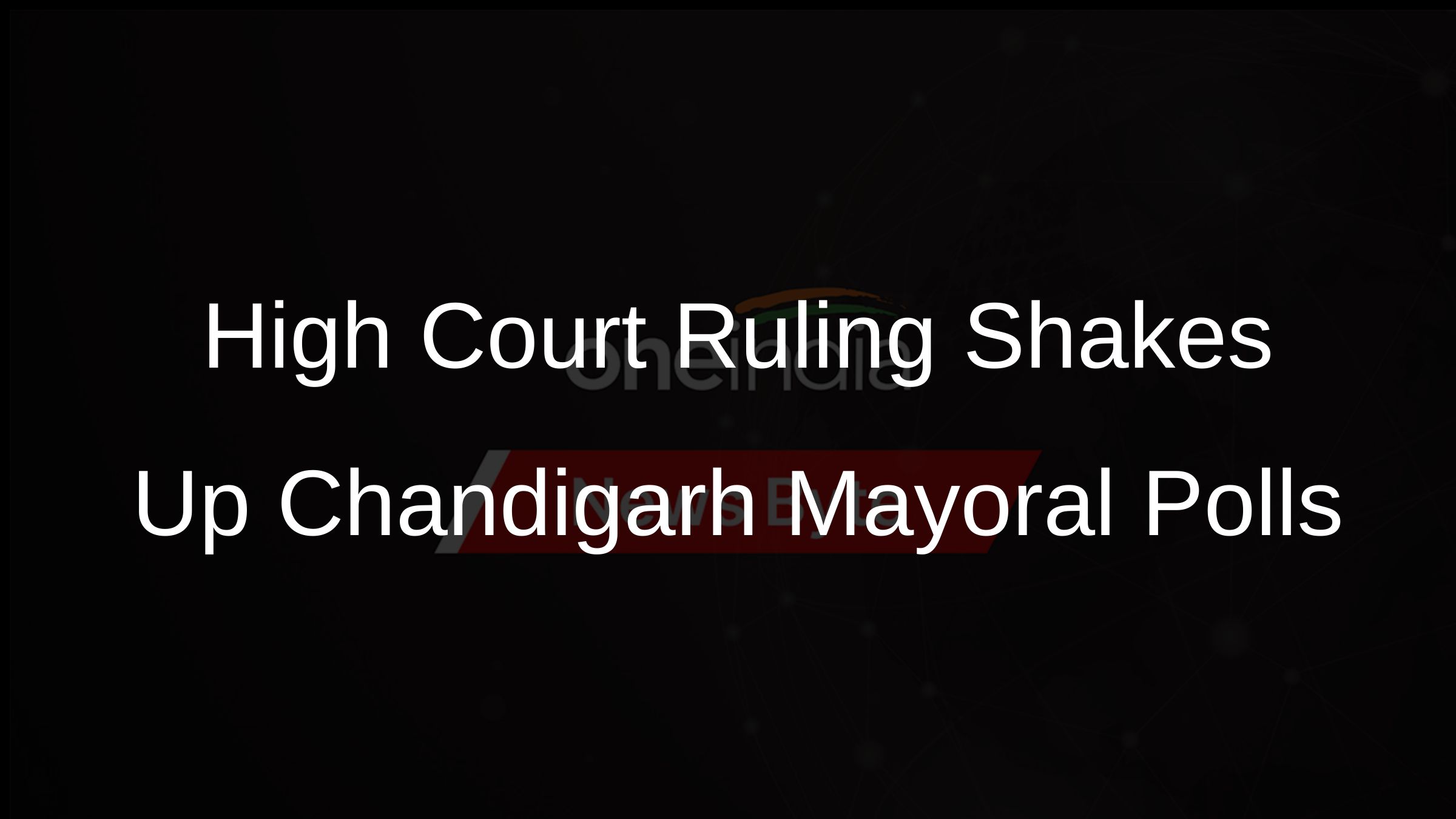 High Court Ruling Shakes Up Chandigarh Mayoral Polls