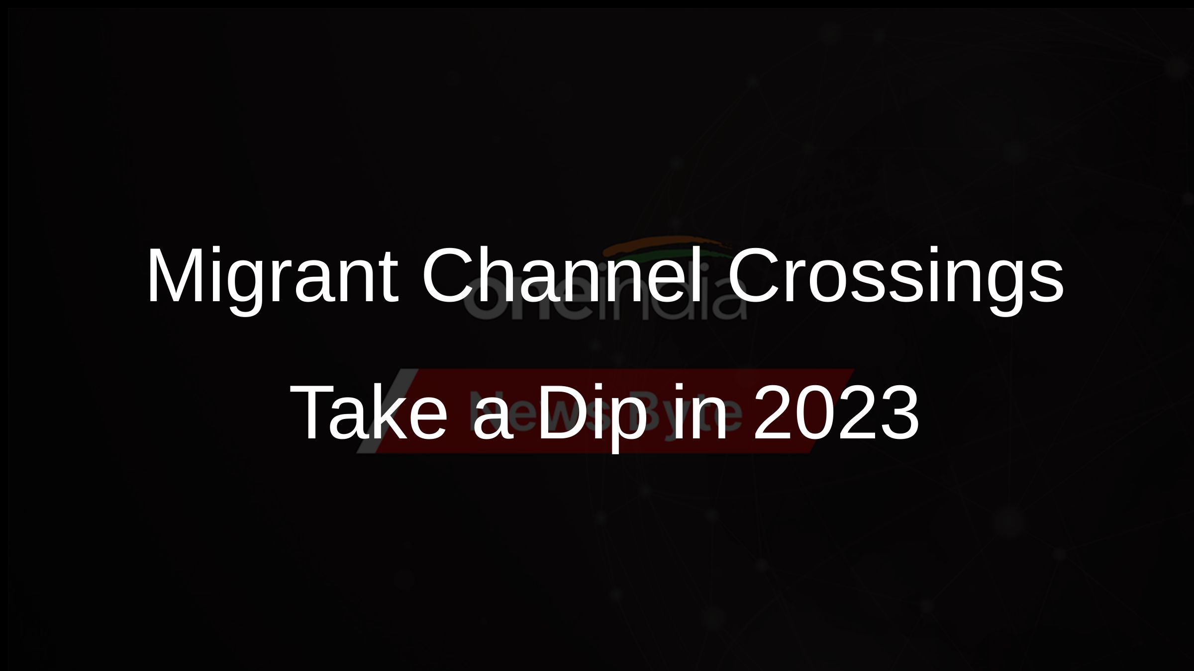 Migrant Channel Crossings Take a Dip in 2023